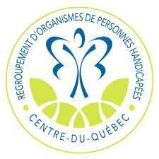 Regroupement d’organismes de personnes handicapées du Centre-du-Québec